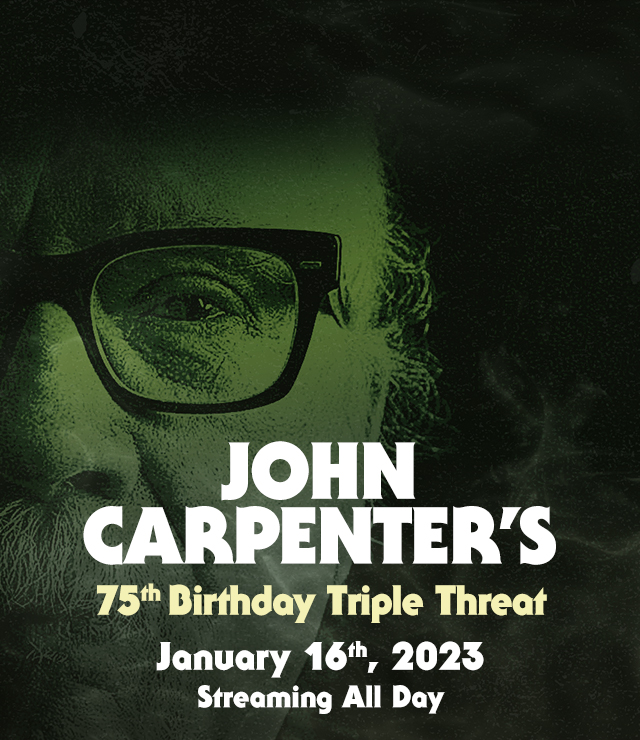 John Carpenter's 75th Birthday Triple Threat